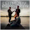 LEITMOT!V - Road to Liberty - Single