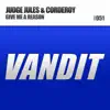 Judge Jules & Corderoy - Give Me a Reason (Judge Jules & Corderoy) - EP