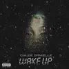 Chloè Danielle - Wake Up - Single